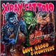 X Ray Cat Trio - Love, Blood & Monsters